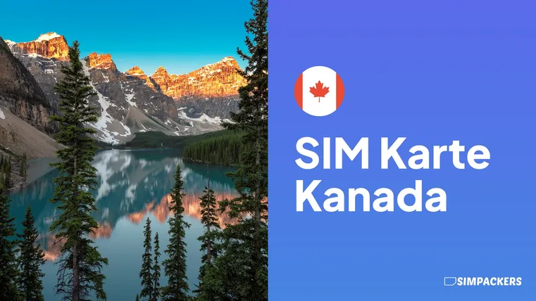 SIM Karte Kanada 🎖️ Beste SIM Karte für den Urlaub 2024